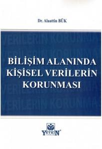 Bilişim Alanında Kişisel Verilerin Korunması