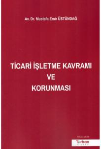 Ticari İşletme Kavramı ve Korunması