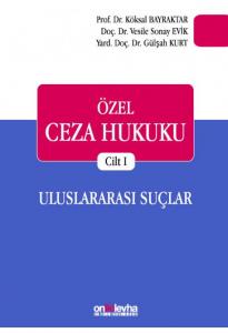 Özel Ceza Hukuku Cilt I