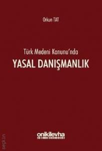 Türk Medeni Kanunu'n da Yasal Danışmanlık