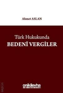 Türk Hukukunda Bedenî Vergiler