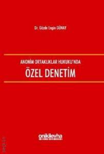 Anonim Ortaklıklar Hukuku'n da Özel Denetim