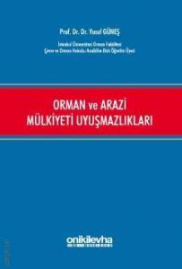 Orman ve Arazi Mülkiyeti Uyuşmazlıkları