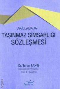 Uygulamada Taşınmaz Simsarlığı Sözleşmesi