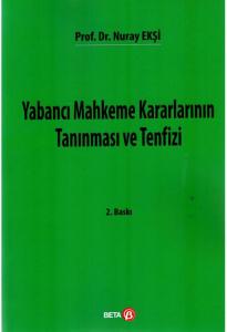 Yabancı Mahkeme Kararlarının Tanınması ve Tenfizi