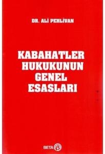 Kabahatler Hukukunun Genel Esasları
