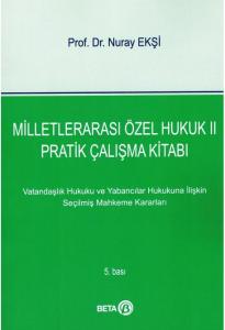 Milletlerarası Özel Hukuk II Pratik Çalışma Kitabı