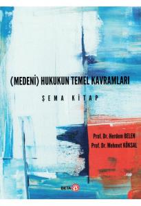 Medeni Hukukun Temel Kavramları Şema Kitap