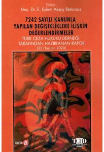 7242 Sayılı Kanunla Yapılan Değişikliklere İlişkin Değerlendirmeler