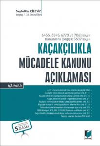 Kaçakçılıkla Mücadele Kanunu Açıklaması