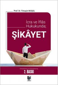 İcra ve İflas Hukukunda; Şikayet