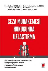Ceza Muhakemesi Hukukunda Uzlaştırma