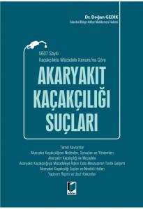 Akaryakıt Kaçakçılığı Suçları