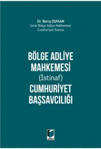 Bölge Adliye Mahkemesi (İstinaf) Cumhuriyet Başsavcılığı