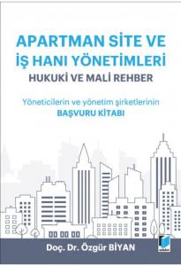 Apartman Site ve İş Hanı Yönetimleri Hukuki ve Mali Rehber