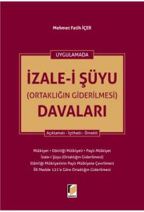 İzale-i Şüyu (Ortaklığın Giderilmesi) Davaları