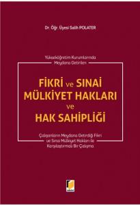 Fikri ve Sınai Mülkiyet Hakları ve Hak Sahipliği