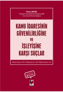 Kamu İdaresinin Güvenilirliğine ve İşleyişine Karşı Suçlar