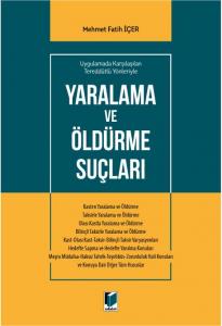 Yaralama ve Öldürme Suçları