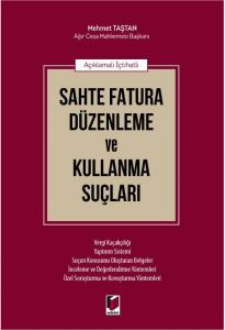 Sahte Fatura Düzenleme ve Kullanma Suçları