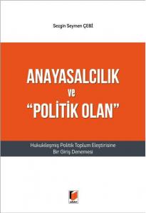 Anayasalcılık ve "Politik Olan"