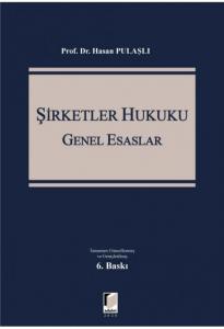 Şirketler Hukuku Genel Esaslar
