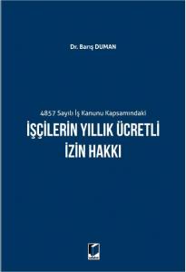 İşçilerin Yıllık Ücretli İzin Hakkı