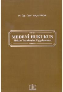 Medeni Hukukun Hakim Tarafından Uygulanması