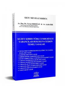 Kuzey Kıbrıs Türk Cumhuriyeti Yabancılar Hukukuna İlişkin Temel Yasalar