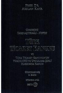 Türk Ticaret Kanunu ve Türk Ticaret Kanununun Yürürlüğü ve Uygulama Şekli Hakkında Kanun