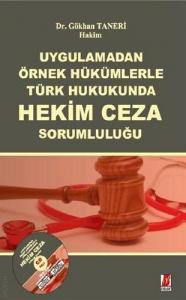 Türk Hukukunda Hekimin Cezai Sorumluluğu