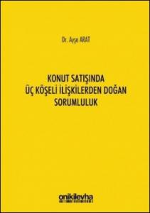 Konut Satışında Üç Köşeli İlişkilerden Doğan Sorumluluk