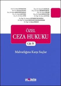 Özel Ceza Hukuku – Cilt IV – Malvarlığına Karşı Suçlar