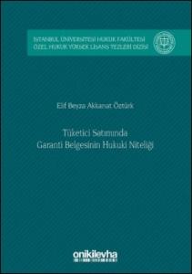Tüketici Satımında Garanti Belgesinin Hukuki Niteliği