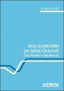 Sağlık Çalışanlarının Şua (Sağlık) İzin Alacağı