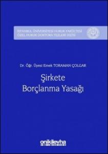 Şirkete Borçlanma Yasağı