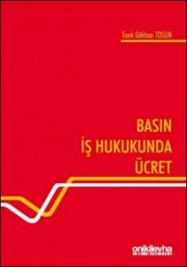Basın İş Hukukunda Ücret