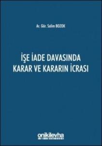 İşe İade Davasında Karar ve Kararın İcrası