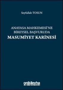 Anayasa Mahkemesi'ne Bireysel Başvuruda Masumiyet Karinesi