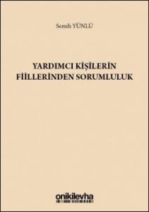Yardımcı Kişilerin Fiillerinden Sorumluluk