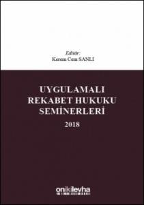 Uygulamalı Rekabet Hukuku Seminerleri 2018