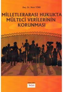 Milletlerarası Hukukta Mülteci Verilerinin Korunması