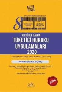 Sektörel Bazda Tüketici Hukuku Uygulamaları 2020