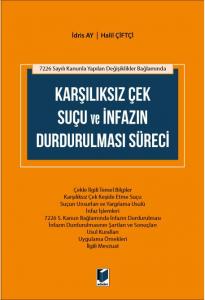 Karşılıksız Çek Suçu ve İnfazın Durdurulması Süreci