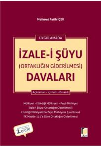 İzale-i Şüyu (Ortaklığın Giderilmesi) Davaları
