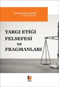 Yargı Etiği Felsefesi ve Fragmanları