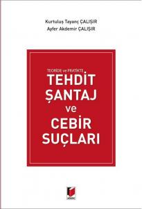 Tehdit Şantaj ve Cebir Suçları