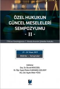 Özel Hukukun Güncel Meseleleri Sempozyumu -II-