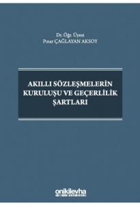 Akıllı Sözleşmelerin Kuruluşu ve Geçerlilik Şartları