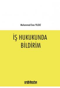 İş Hukukunda Bildirim